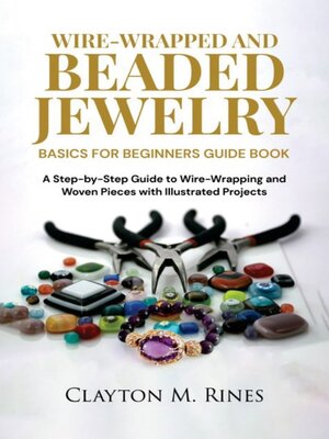 cover image of Wire-Wrapped and Beaded Jewelry